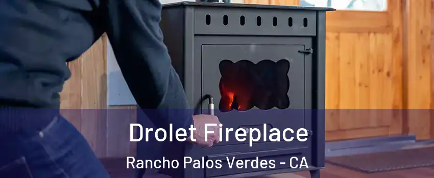  Drolet Fireplace Rancho Palos Verdes - CA