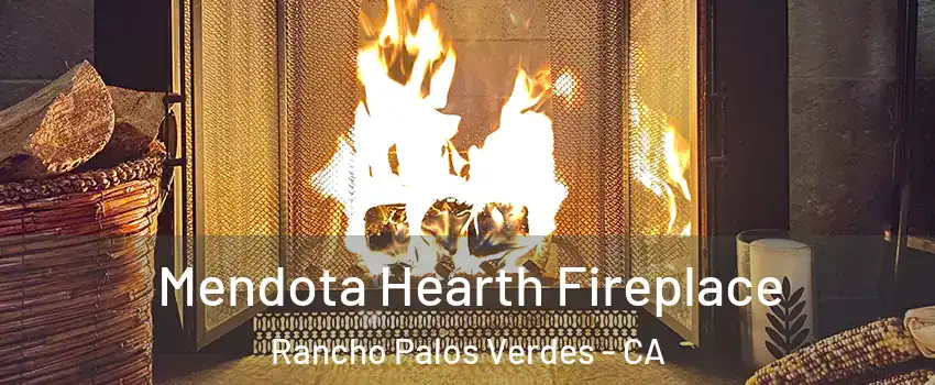  Mendota Hearth Fireplace Rancho Palos Verdes - CA