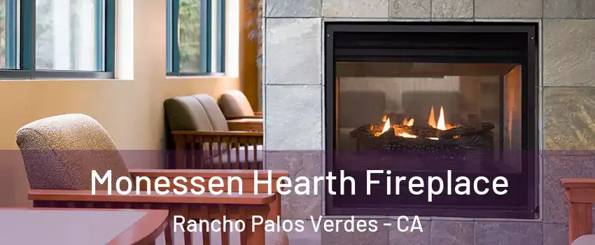  Monessen Hearth Fireplace Rancho Palos Verdes - CA