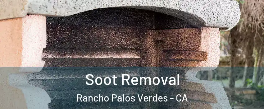  Soot Removal Rancho Palos Verdes - CA
